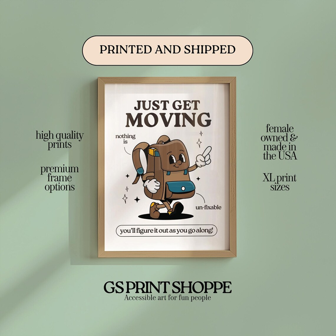 Just Get Moving Backpack Character Motivational Quote Art Print