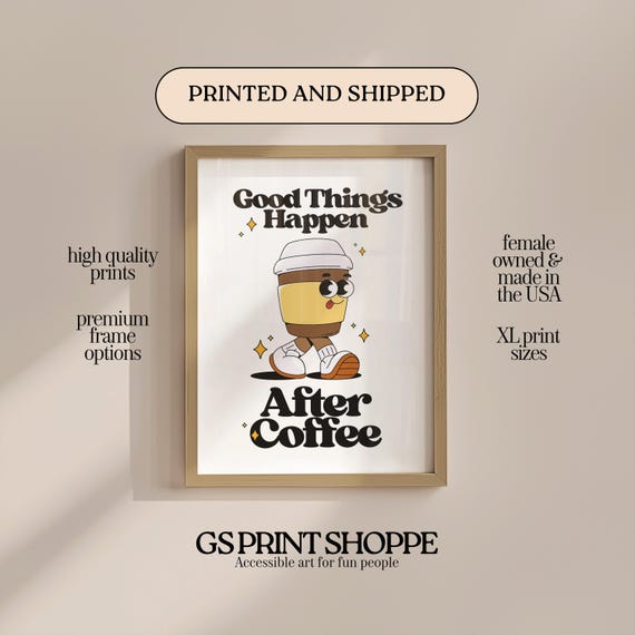 Good Things Happen After Coffee Takeaway Vertical Art Print