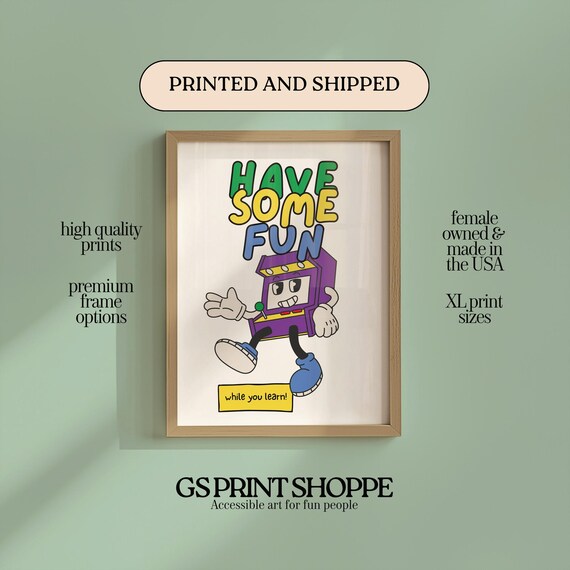 Have Some Fun Retro Arcade Machine Mascot Classroom Quote Poster