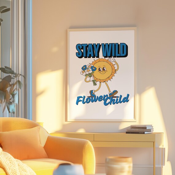 Stay Wild Art Classroom Art Cute Retro Print Sun Cartoon Retro Mascot Print Funky Groovy Minimal Retro Poster Gs Print Shoppe