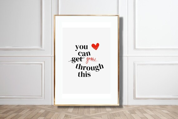 Quote Art Poster You Can Grow Through This Modern And Minimalist Design Art For Motivation And Growth