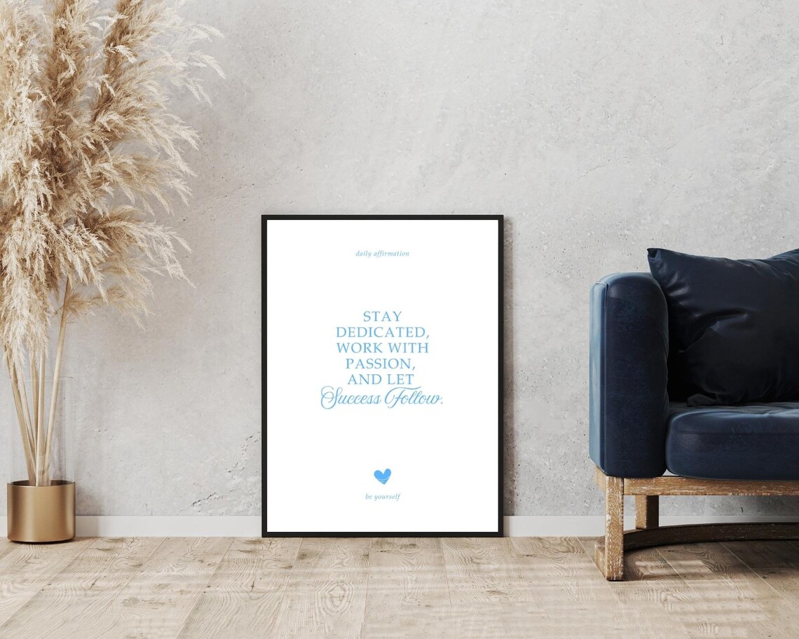 Stay Dedicated Work With Passion Daily Affirmation Blue Typography Poster - Image 3