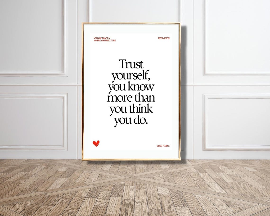 Trust Yourself You Know More Than You Think Black Typography Poster