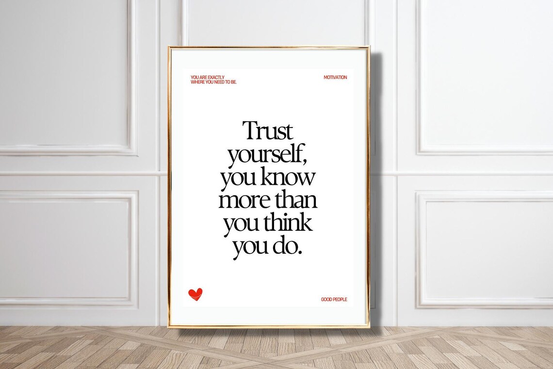 Trust Yourself You Know More Than You Think Black Heart Motivation Poster