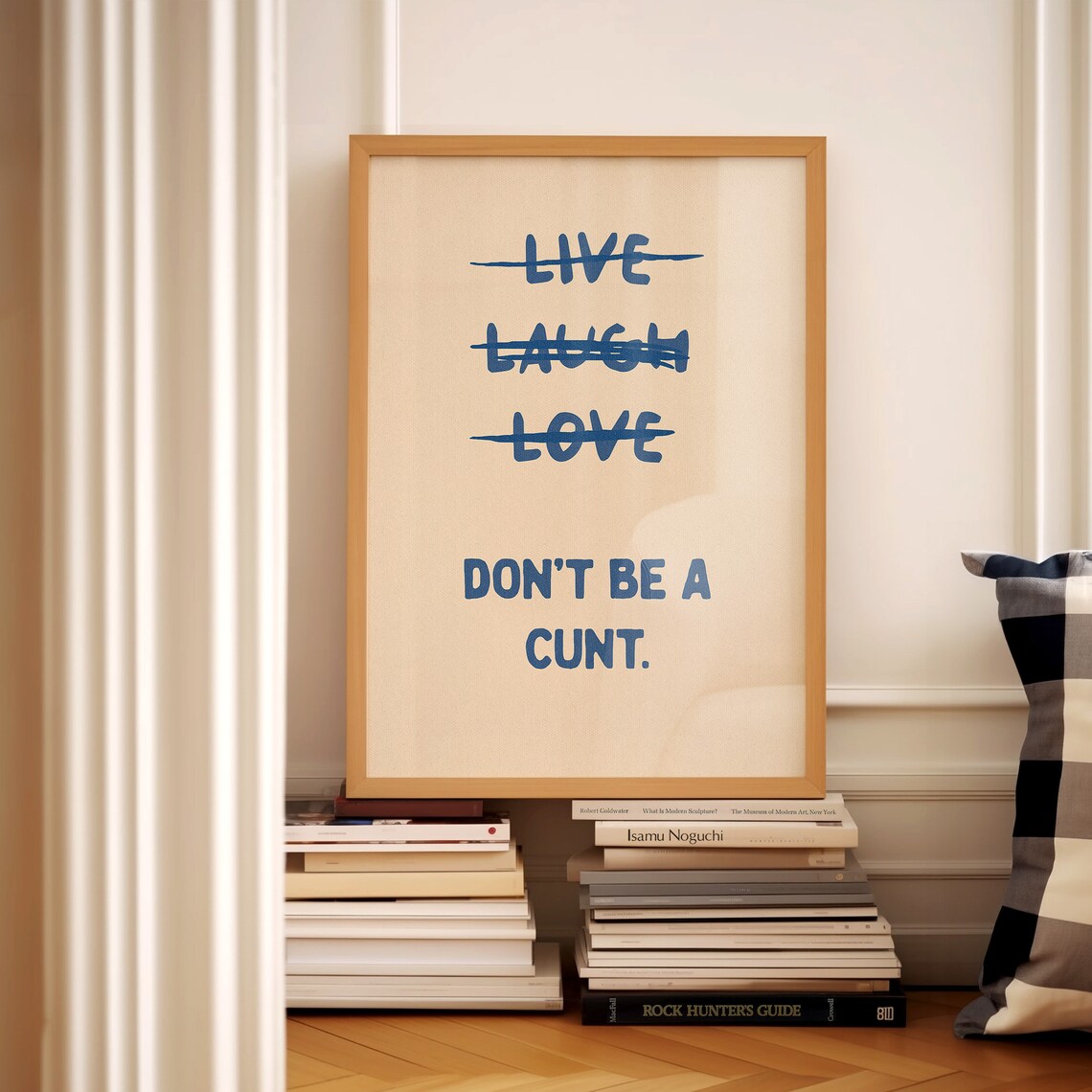 Live Laugh Love Don't Be A Cnt Typography Art Print - Image 2