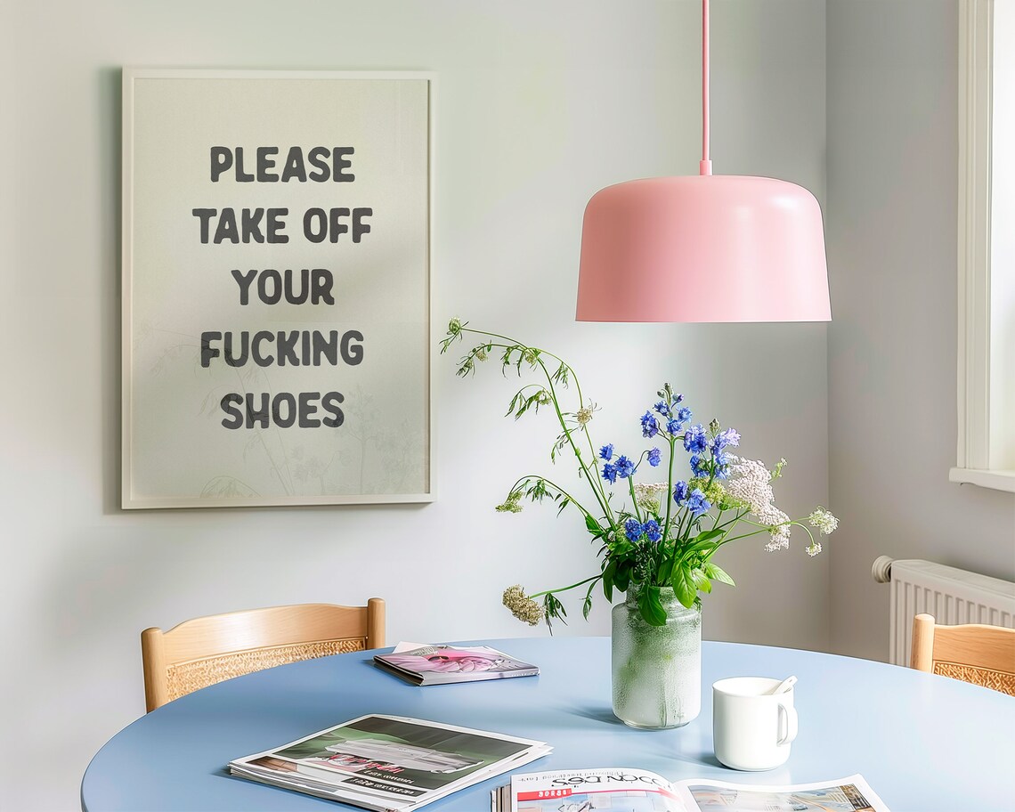 Please Take Off Your Fucking Shoes - Funny Hallway Art Print - Image 2