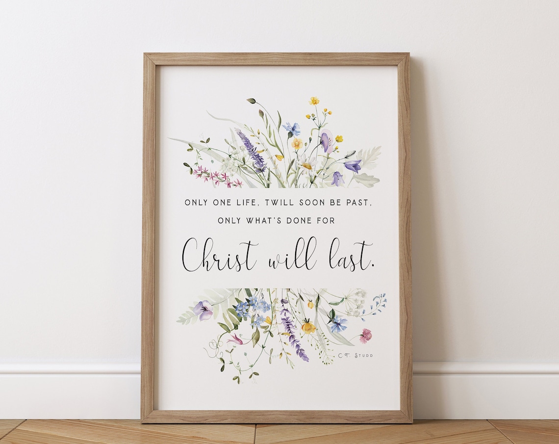 Ct Studd Only One Life, Bible Verse Wall Art