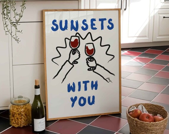 Sunsets With You Retro Wine Toast Hand Drawn Bar Decor Poster