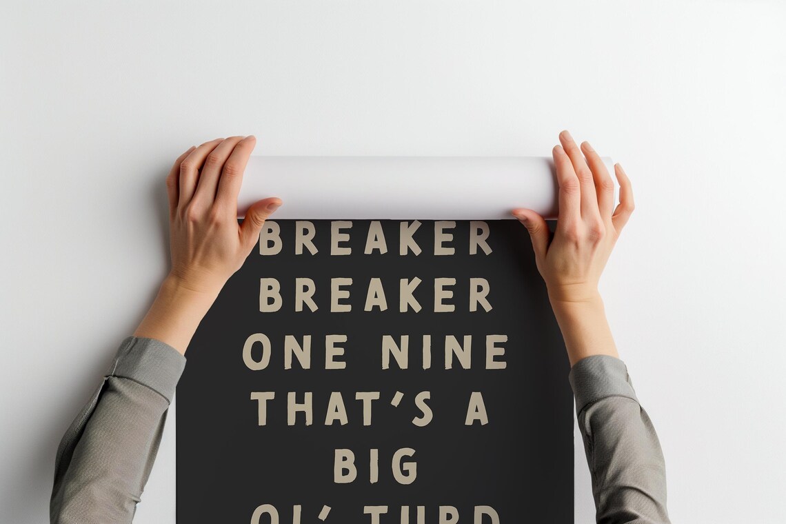 Breaker Breaker One Nine Big Ol Turd Funny Bathroom Humor Poster - Image 2