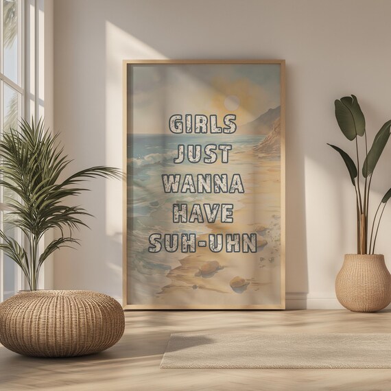 Girls Just Wanna Have Sun Funny Beach Scene Coastal Quote Poster