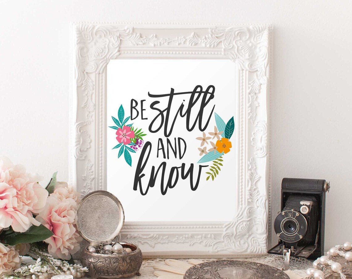 Be Still And Know Psalm 4610 Bible Scripture Verse Wall Art Christian Decor 8x10 11x14
