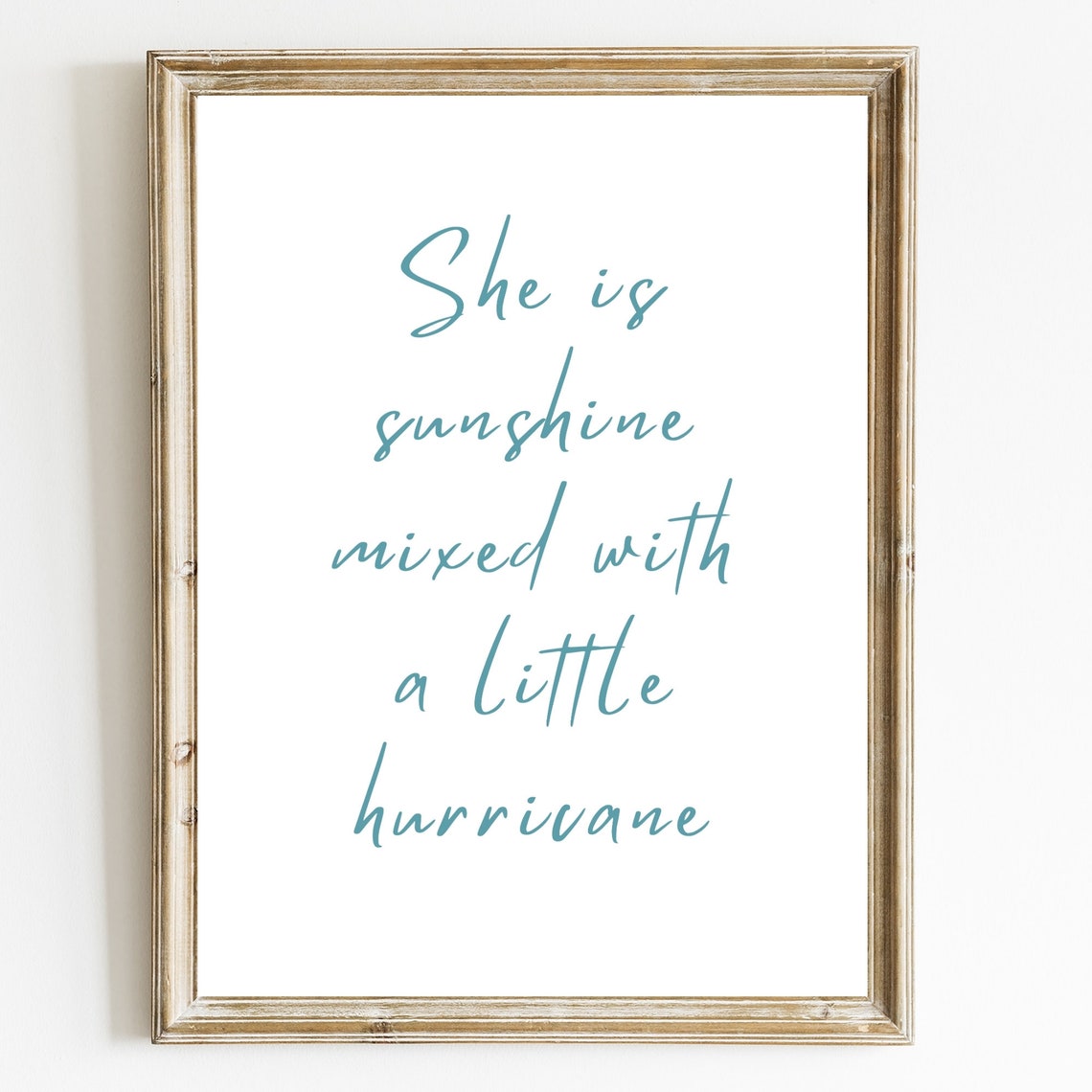 She Is Sunshine Mixed With A Little Hurricane Quote Script Poster