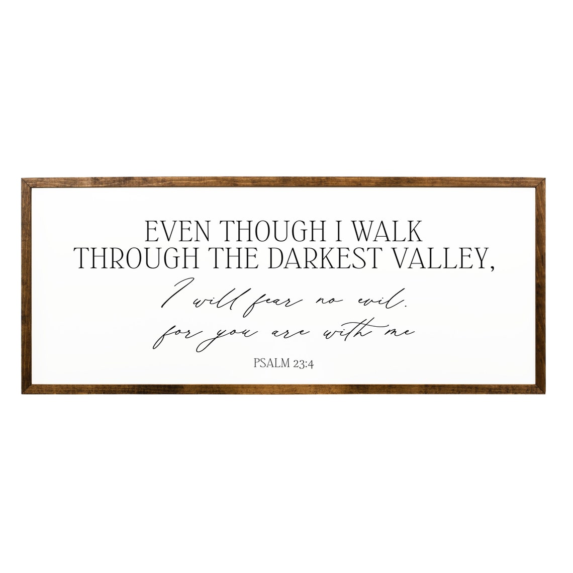 Even Though I Walk Through The Darkest Valley Psalm 23 4 Verse Poster - Image 2