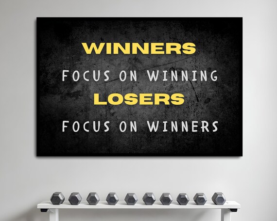 Winners Focus On Winning Losers Focus On Winners Black Quote Poster