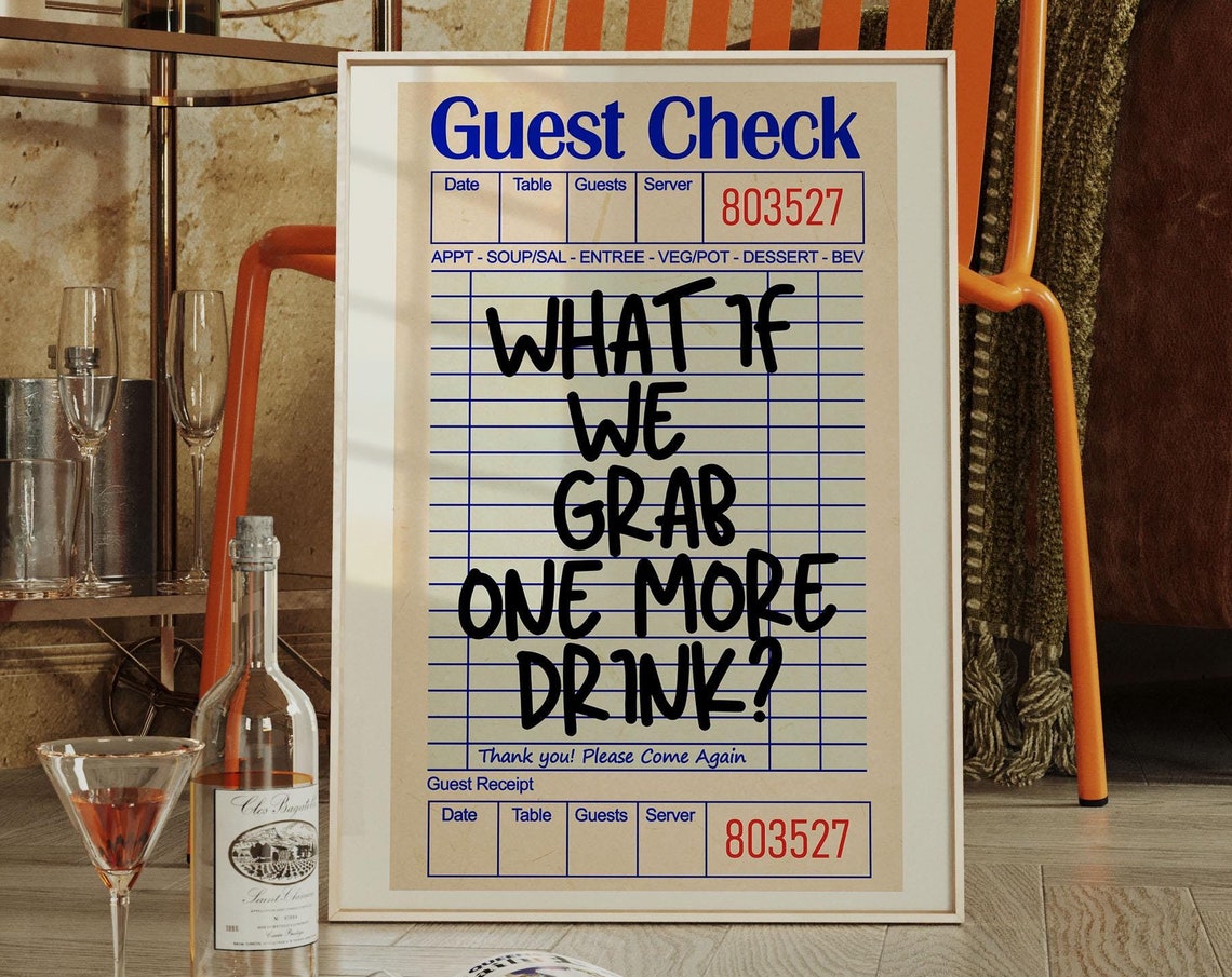 Guest Check Receipt What If We Grab One More Drink Bar Poster