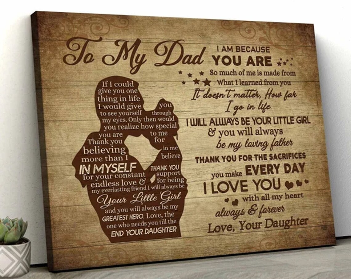 To My Dad I Am Because You Are Vintage Daughter Quote Canvas Poster