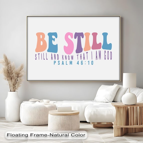 Be Still and Know That I Am God Psalm 46:10 Pastel Quote Poster