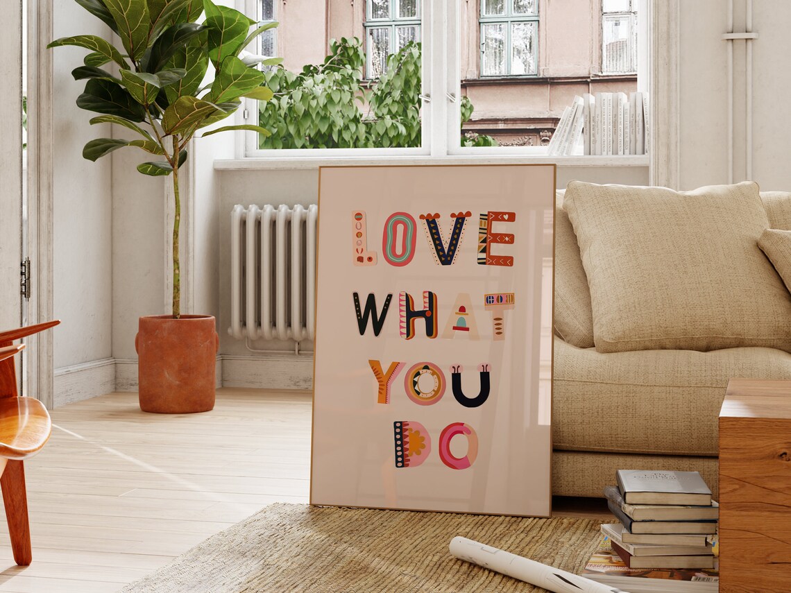 Love What You Do Colorful Typography Kids Room Print Nursery Quote Art - Image 2