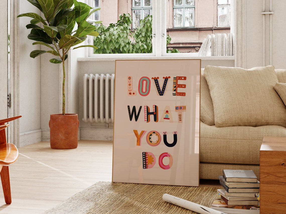 Love What You Do Print Inspirational Nursery And Kids Room Art - Image 2