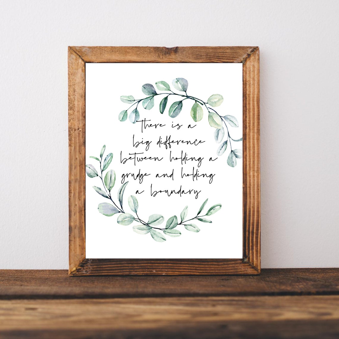 Holding a Grudge vs Holding a Boundary Quote Eucalyptus Wreath Poster