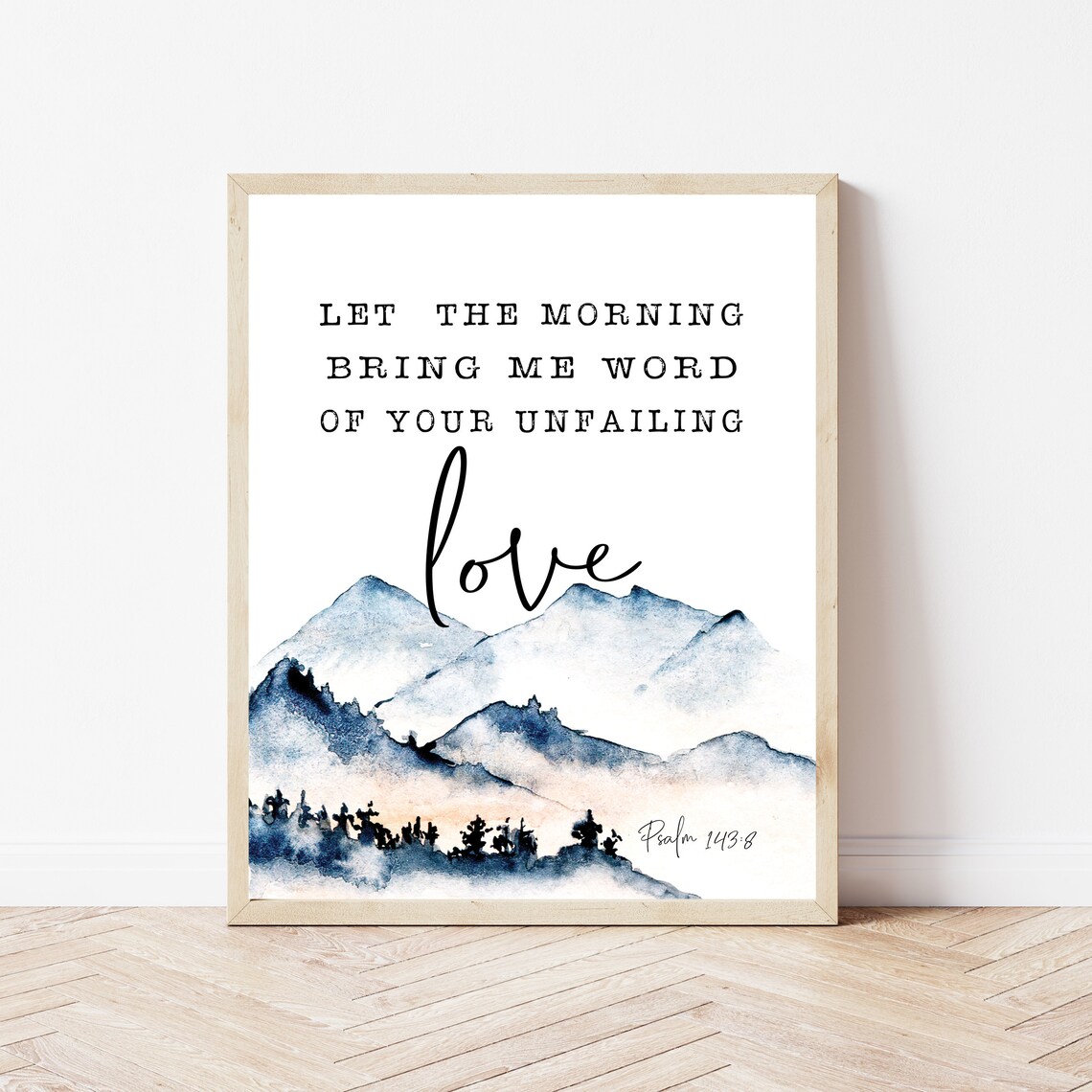 Let the Morning Bring Me Word of Your Unfailing Love Psalm 143 8 Poster
