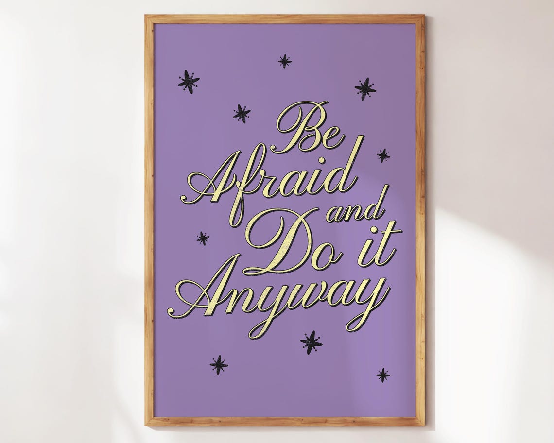 Be Afraid and Do It Anyway Purple Script Motivational Quote Poster