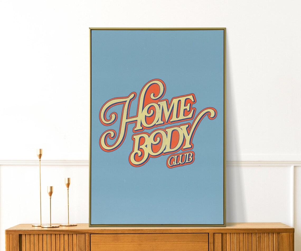 The Homebody Club Retro Curved Script Blue Typography Poster