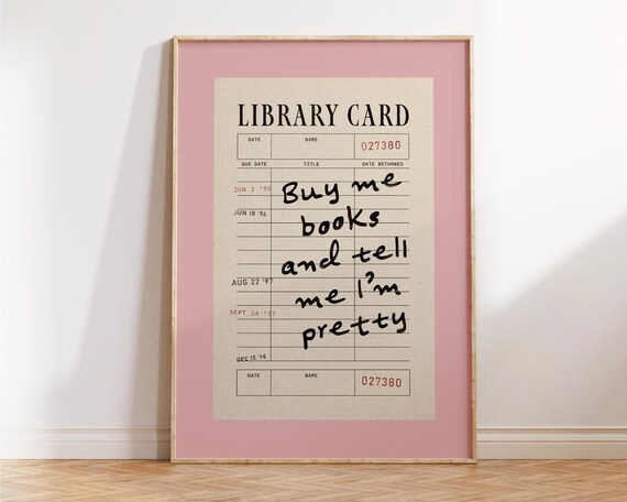 Buy Me Books And Tell Me I Am Pretty Vintage Library Card Poster
