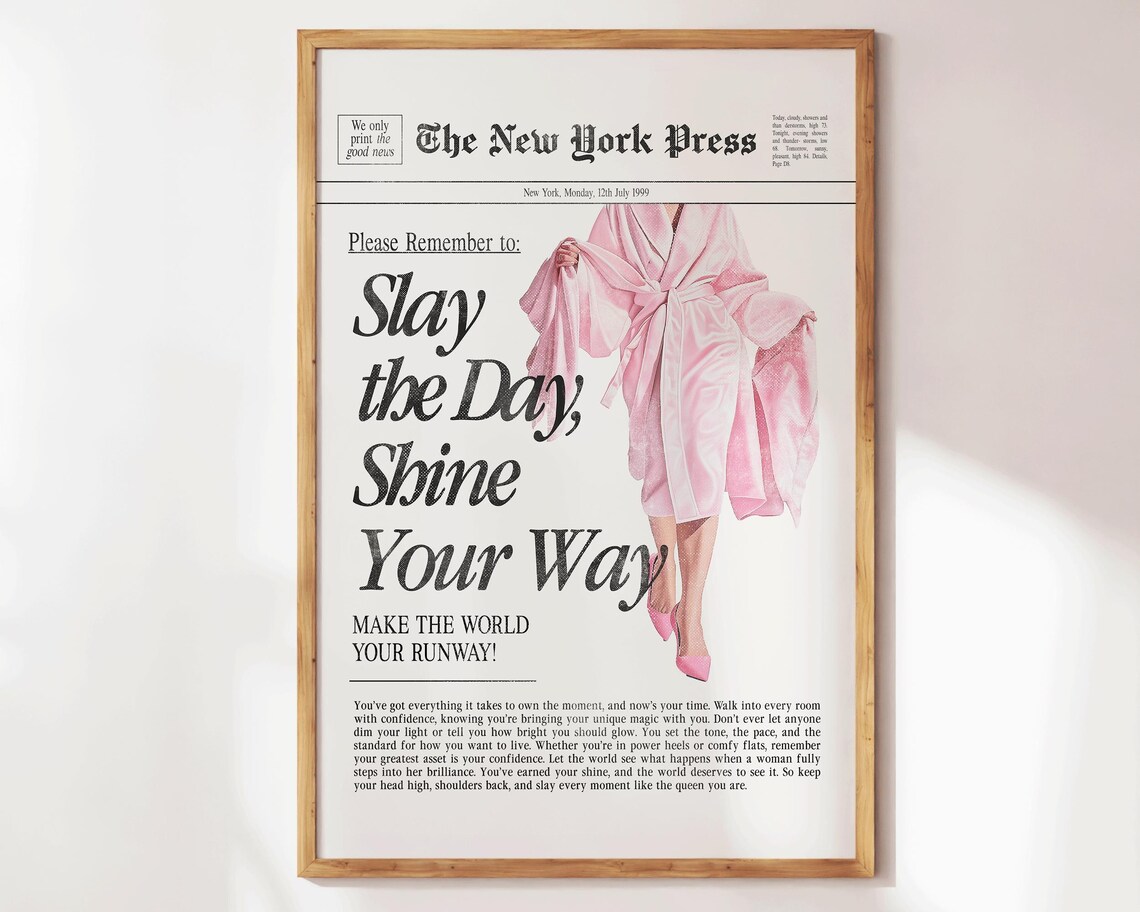 Slay the Day Shine Your Way New York Press Pink Quote Poster