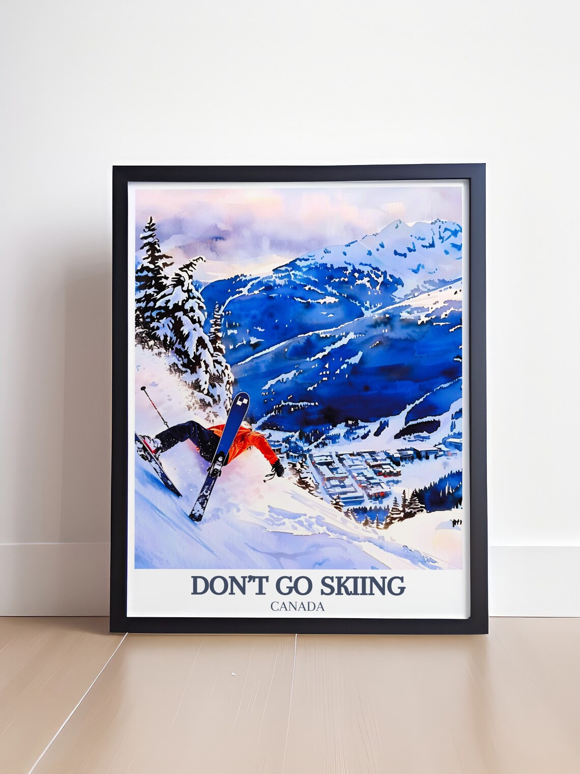 Don't Go Skiing Powder Wipeout Canada Ski Resort Humor Poster - Image 4