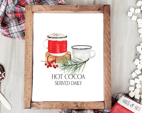 Hot Cocoa Served Daily Hot Chocolate Bar Decor Hot Cocoa Kitchen Sign 5x7 8x10 11x14 16x20 Woodland Cocoa Diy Decor