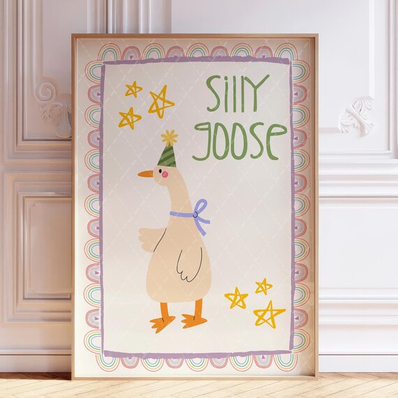 Silly Goose Nursery Poster with Party Hat and Rainbow Border Artwork