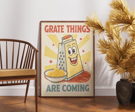 Grate Things Are Coming Poster Funny Kitchen Wall Art Retro Cooking Decor Vintage Cheese Grater Print Quirky Food