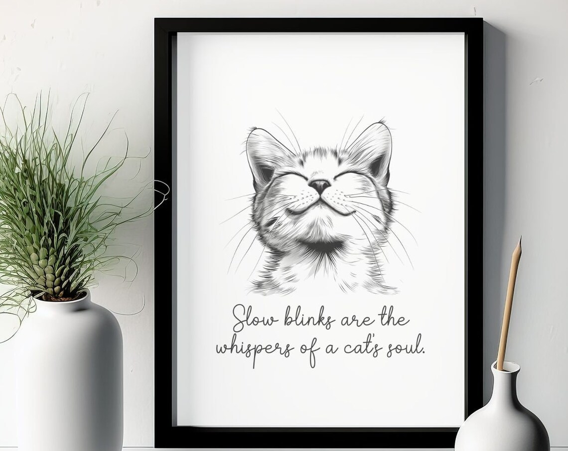 Slow Blinks Are the Whispers of a Cat's Soul Inspirational Quote Poster