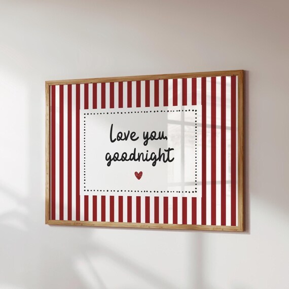 Love You Goodnight Red Striped Heart Bedroom Quote Sweet Art Poster