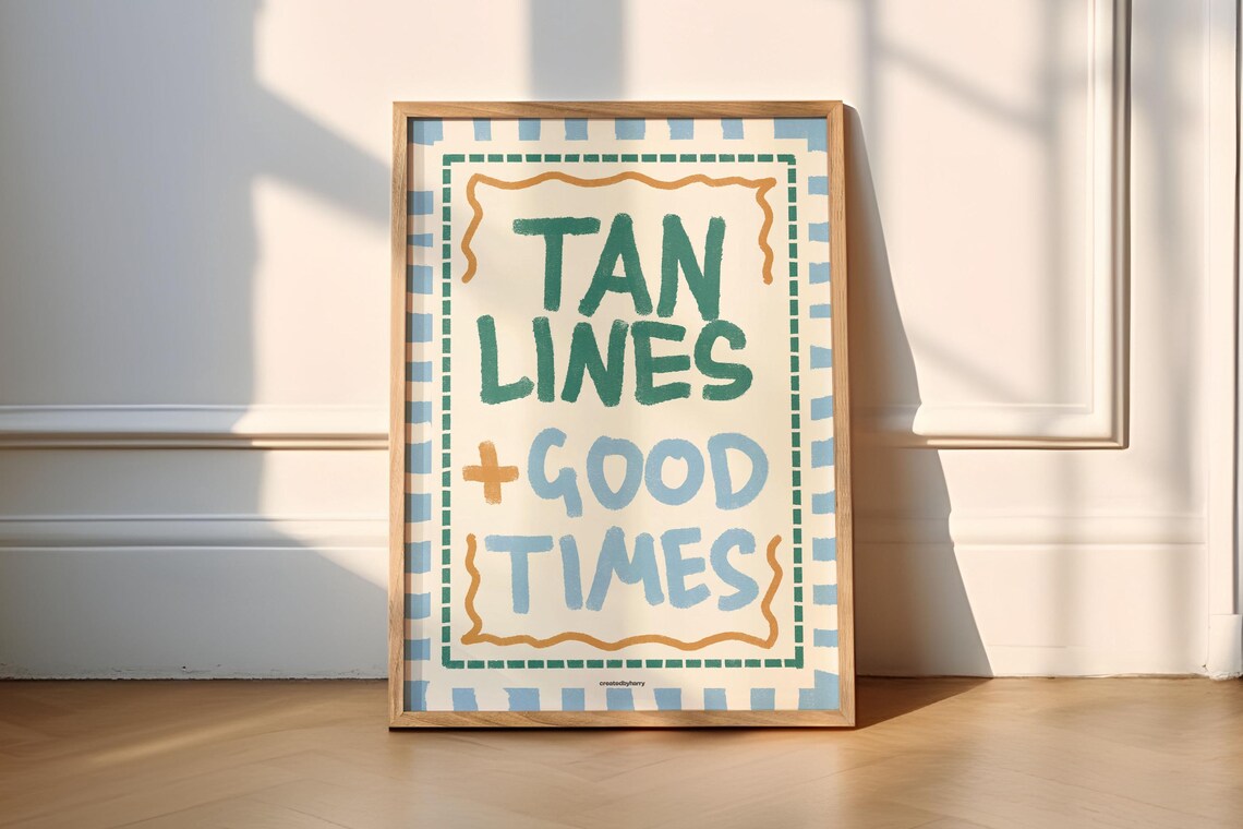 Tan Lines Good Times Art Print, Summer Poster