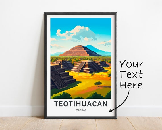 Personalized Teotihuacan Travel Print Teotihuacan Poster Mexico Wall Art Framed Present Gift Mexico Present