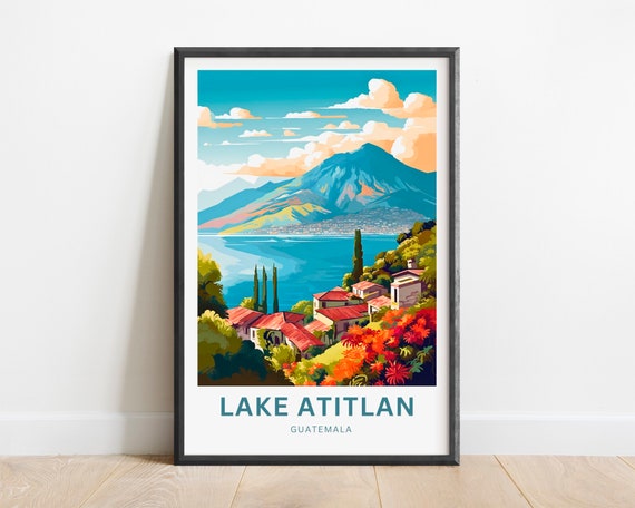 Lake Atitln Travel Print Lake Atitln Poster Guatemala Wall Art Framed Present Gift Mexico Present