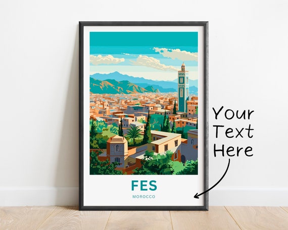 Personalized Fes Travel Print Fes Poster Morocco Wall Art Framed Present Gift Morocco Present