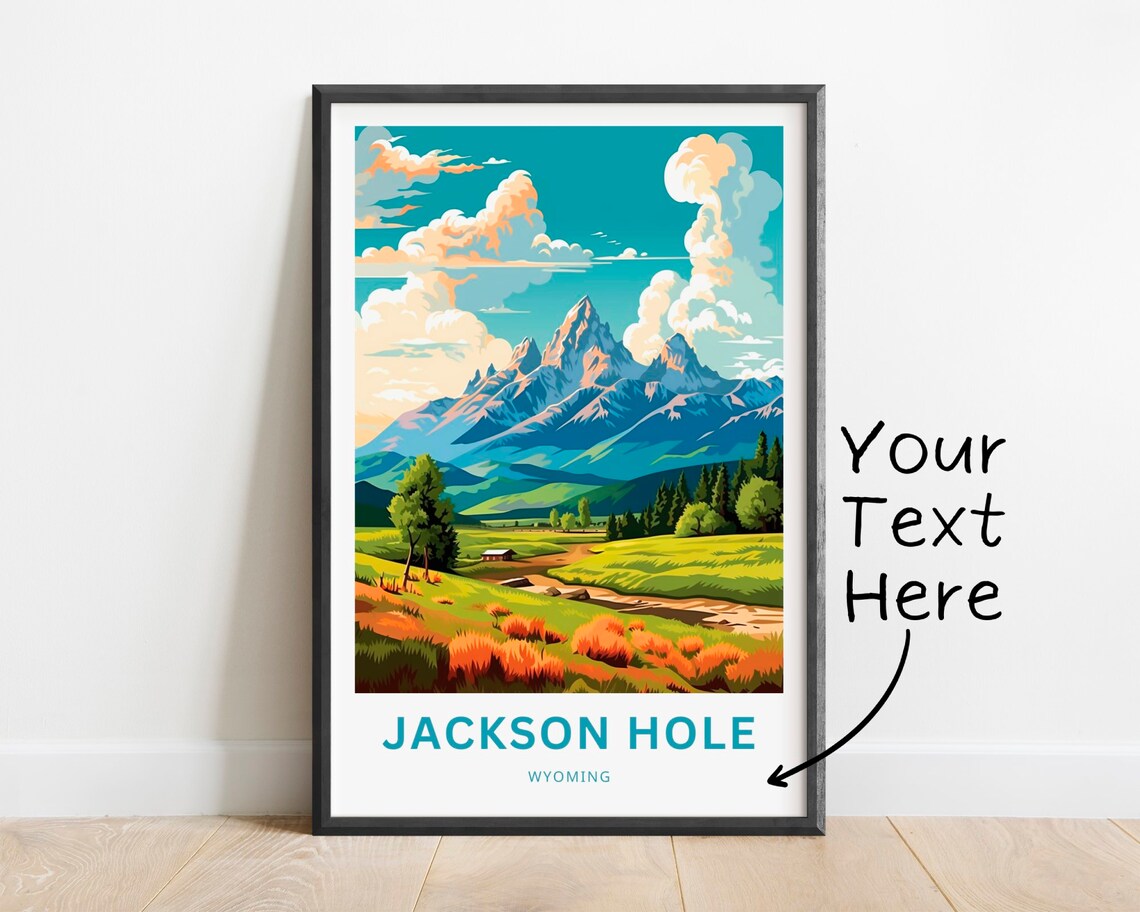 Jackson Hole Wyoming Grand Teton Peaks Meadow Custom Travel Poster