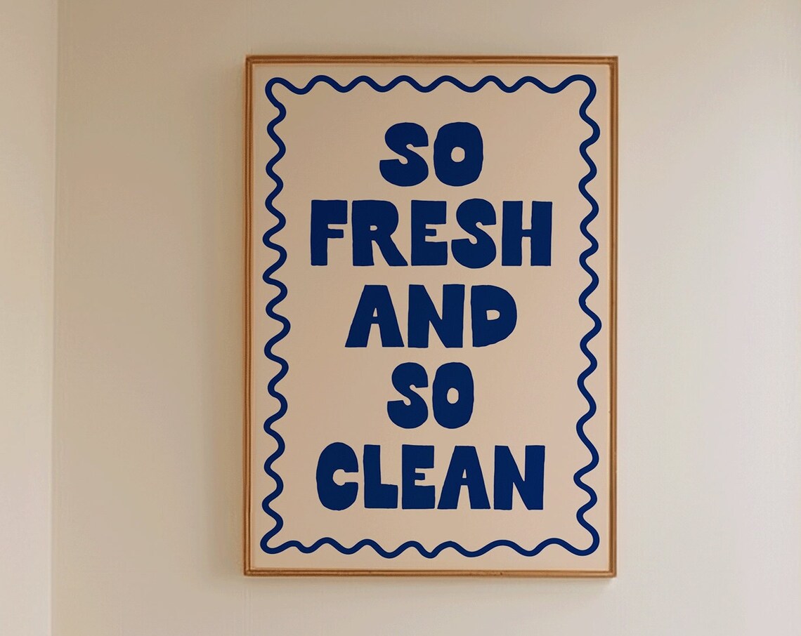 So Fresh And So Clean Funny Typography Bathroom Print