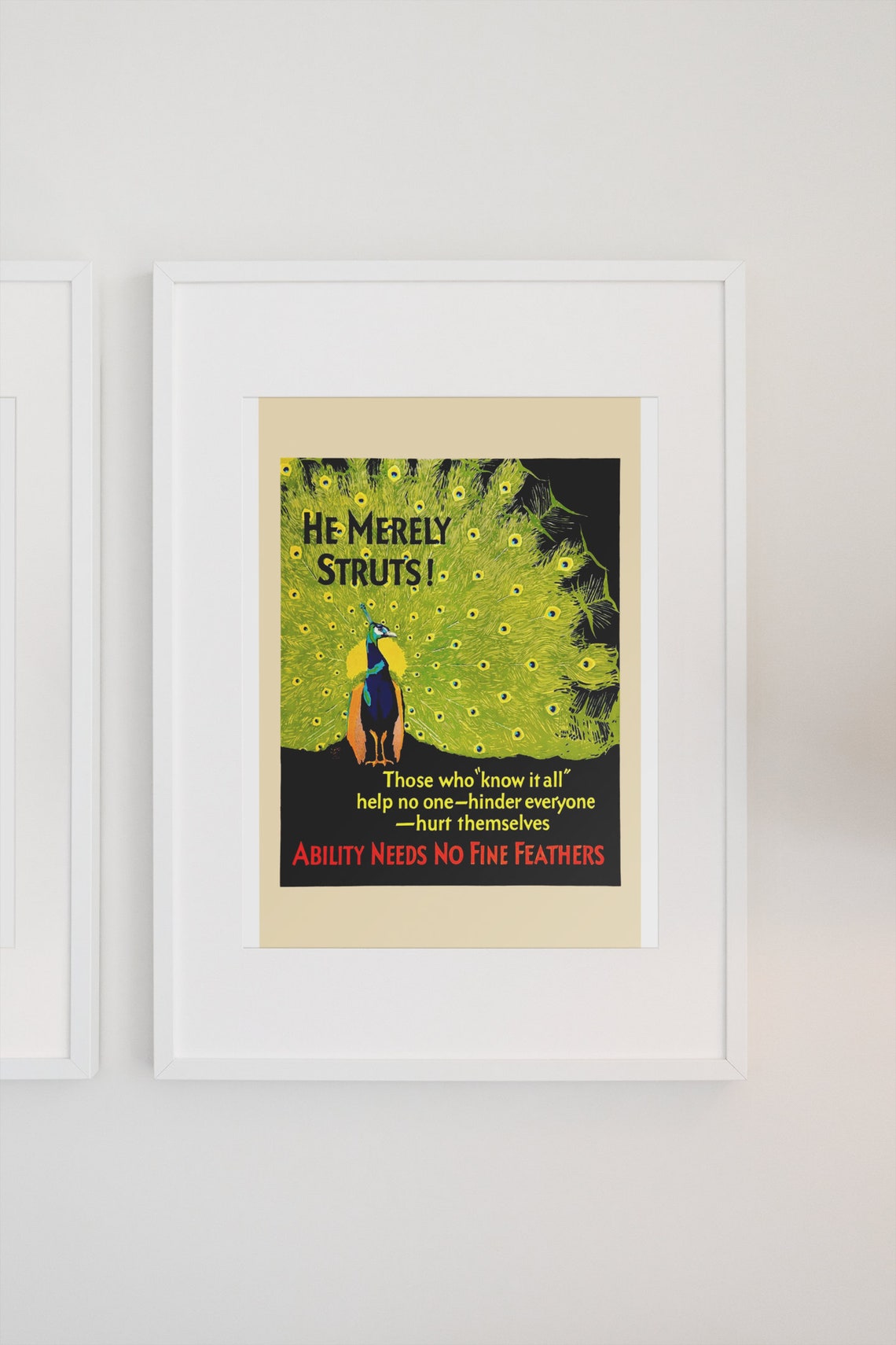 He Merely Struts Peacock Ability Needs No Fine Feathers Poster - Image 3