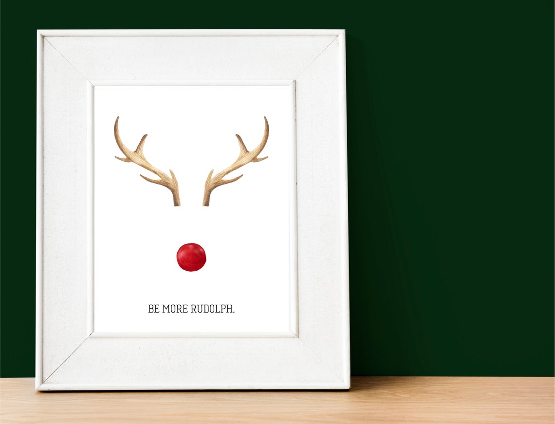 Be More Rudolph Reindeer Antlers Red Nose Christmas Wall Poster - Image 3