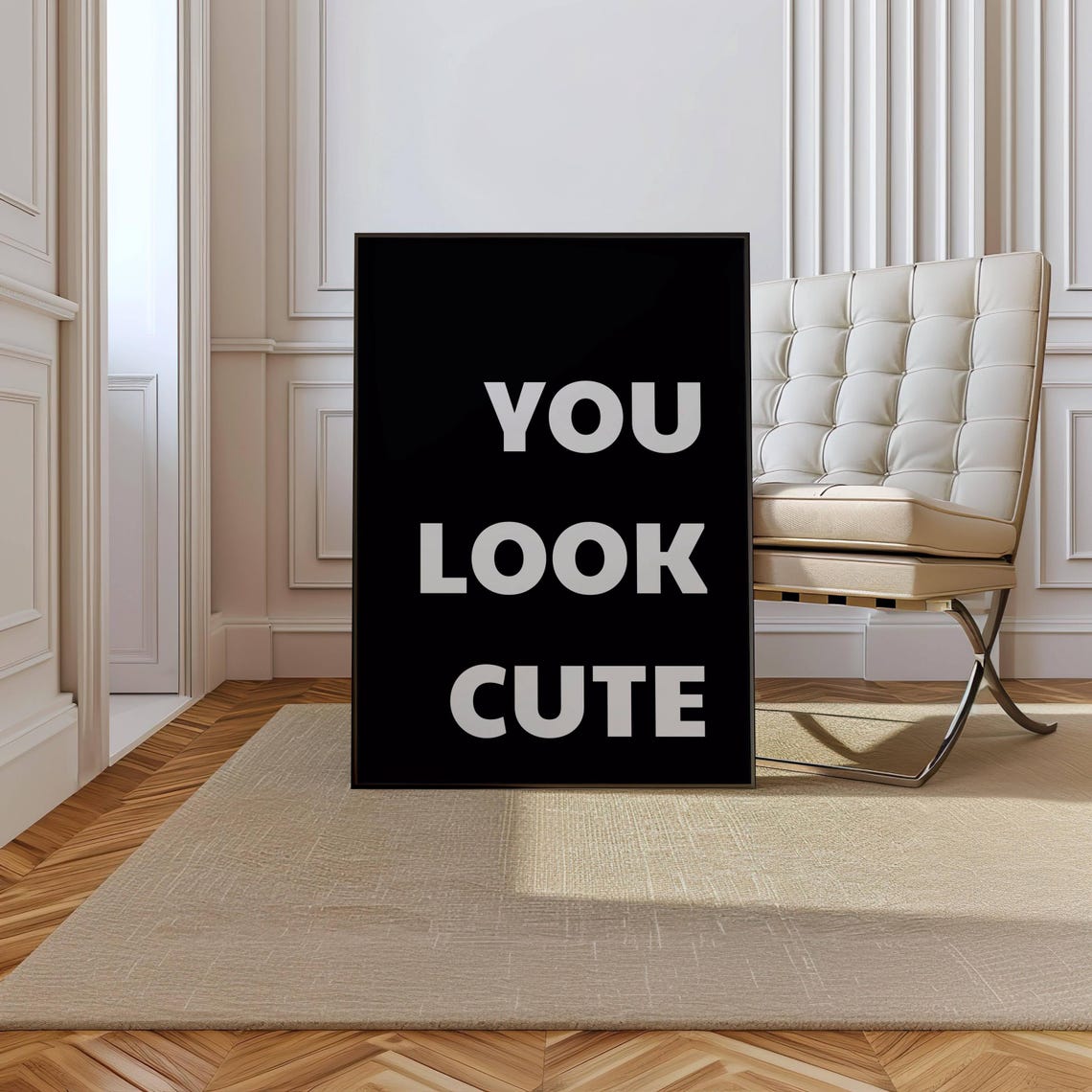 You Look Cute Bold White on Black Minimalist Compliment Poster - Image 3