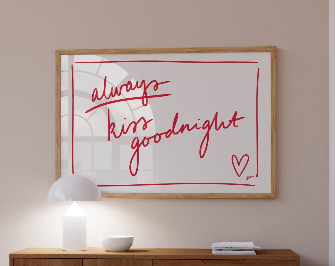 Always Kiss Goodnight Love Print, Romantic Decor