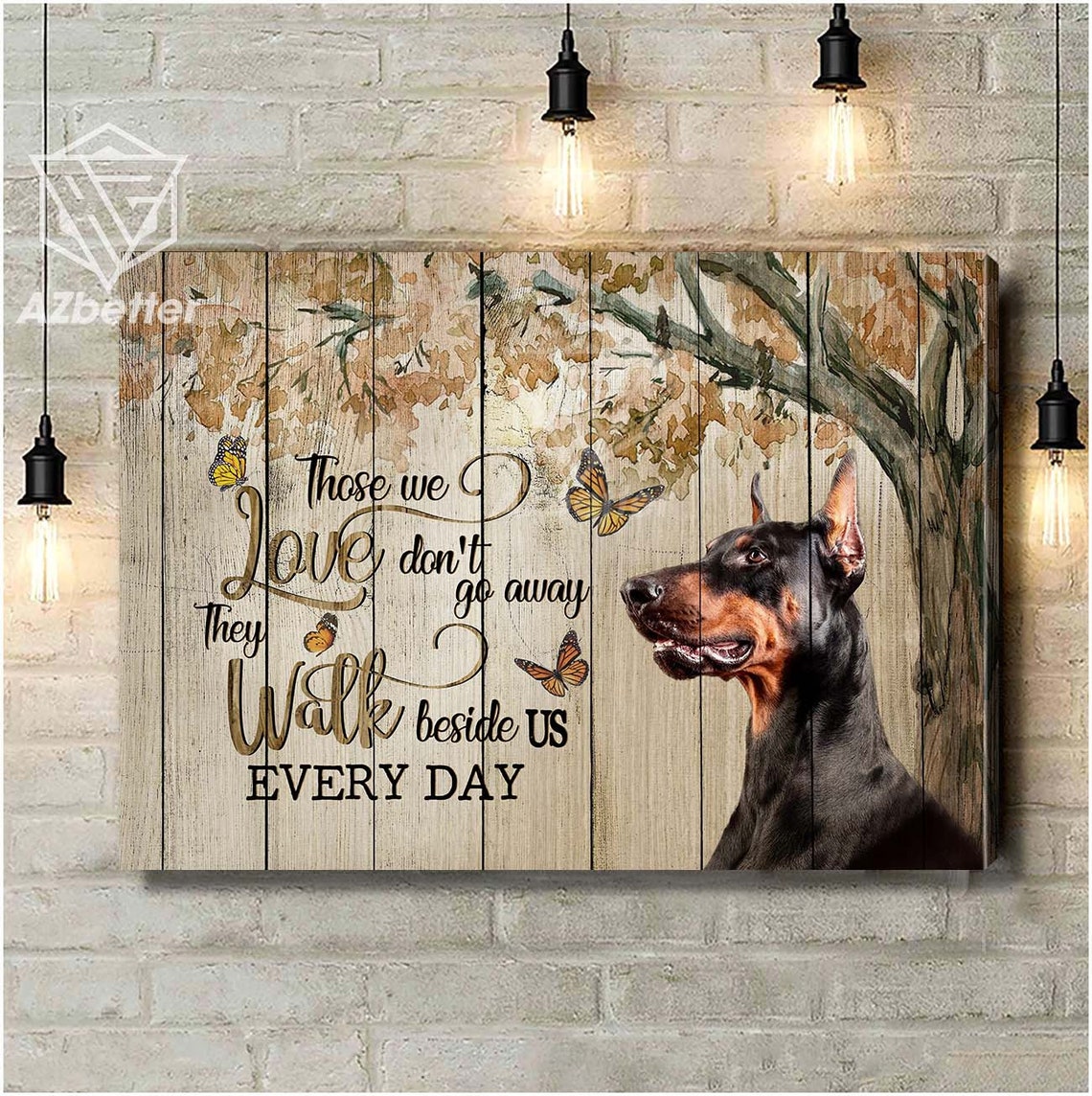 Doberman Pinscher with Monarch Butterflies Memorial Quote Poster