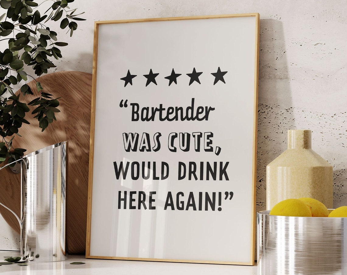Bartender Was Cute Would Drink Here Again Funny Bar Cart Print