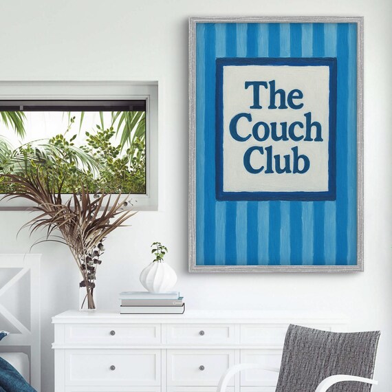 The Couch Club Blue Striped Funny Living Room Quote Wall Poster