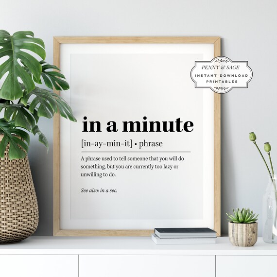 In A Minute Definition Funny Teen Art Print