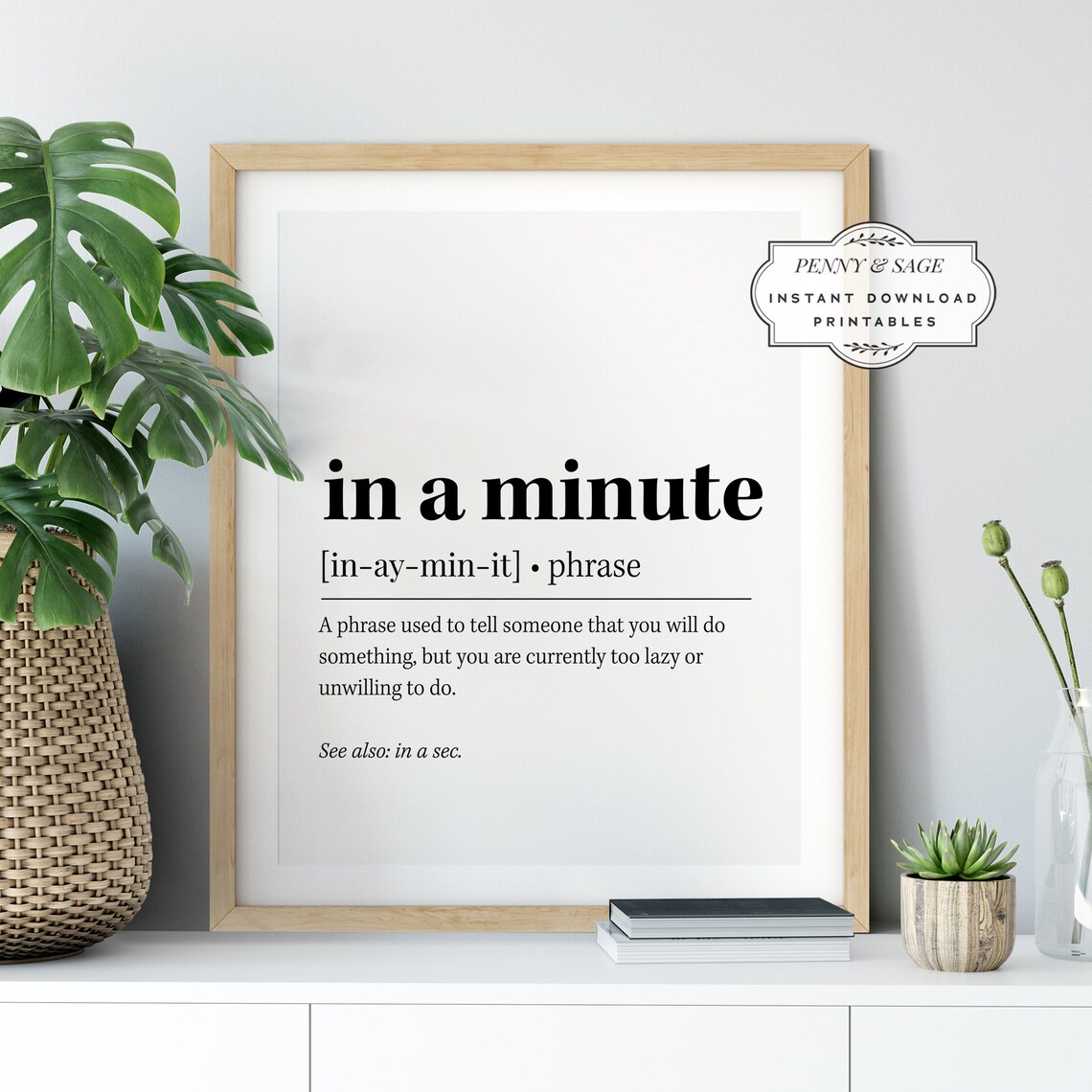 In A Minute Definition Funny Teen Art Print